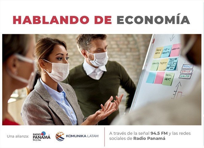 Noticia Radio Panamá | Radio Panamá y Komunika Latam se unen para el foro Hablando de Economía