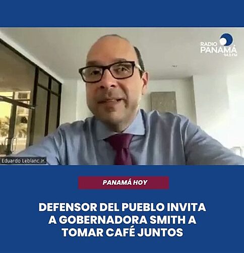 "I hope to have a coffee soon with the Governor of Panama Oeste", Eduardo Leblanc