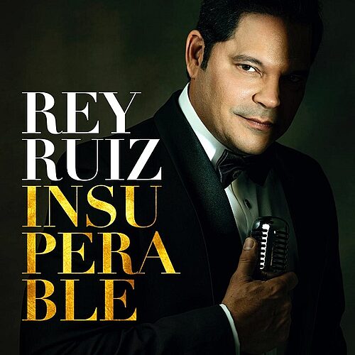 Featured image for “Rey Ruiz está de vuelta con «Insuperable», un álbum con toque de Big Band”