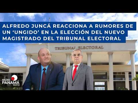 Supuesto ‘ungido’ genera ruido en la elección del nuevo magistrado del Tribunal Electoral